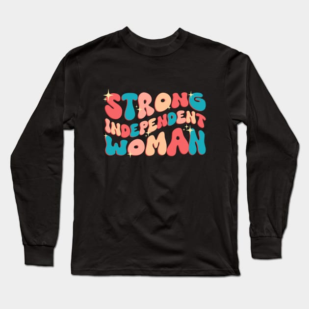 Strong Independent Woman Long Sleeve T-Shirt by Ahlam Artist